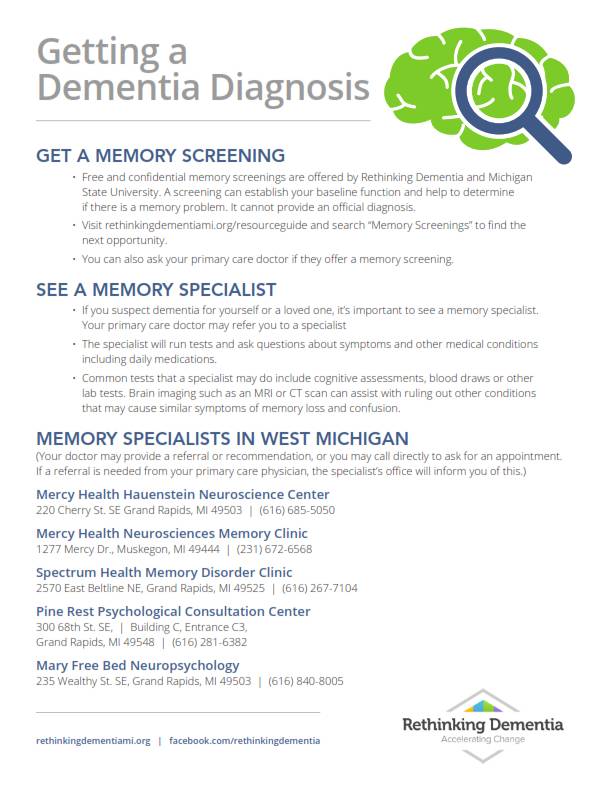 Getting a Dementia Diagnosis - Information regarding memory screening, memory specialist, and locations of memory clinics in the West Michigan area.